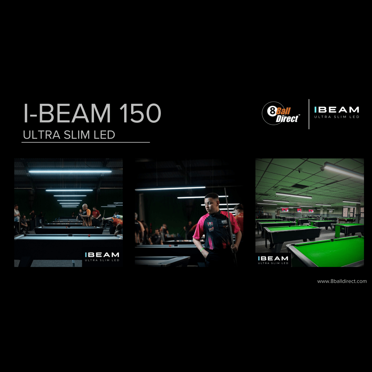 I - BEAM 150 - Ultra Slim LED Pool Table Light