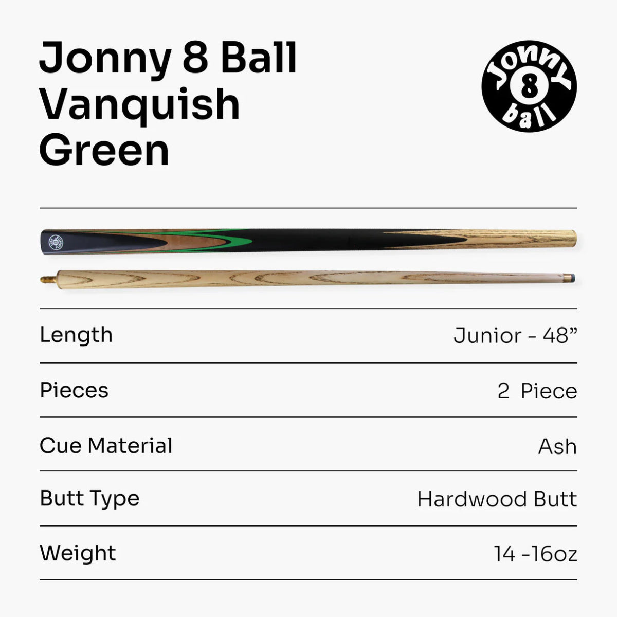 Jonny 8 Ball Vanquish 48inch 2 Piece Junior Kids Snooker Pool Cue - 10mm Tip